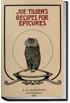 Joe Tilden's Recipes for Epicures | Joe Tilden